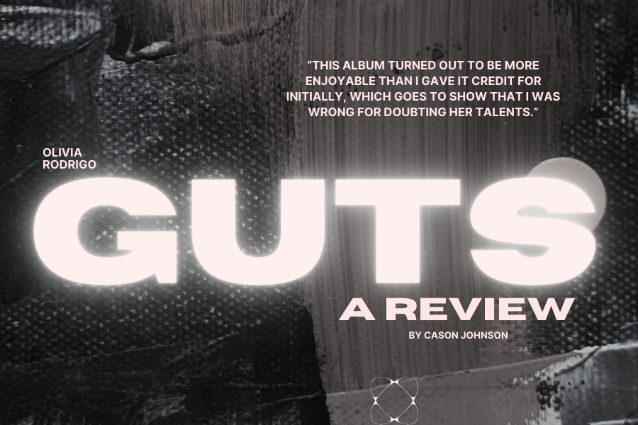 Olivia Rodrigos newest album, GUTS was released in September. in All 12 songs included were rated from 1-10, and attached is my favorite lyric from each song. Graphic created by Kacey Miller