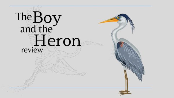 The movie “The Boy and the Heron” released on Dec. 8 in theaters tells the story of a young boy coping with the loss of his mother and the secrets he discovers about his familys past, which ultimately bring him closer to accepting his mothers absence. The film is heartwarming and is the perfect final film from the director Hayao Miyazaki.