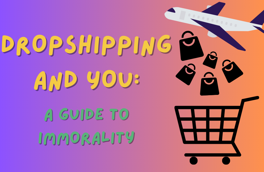 Dropshipping and You